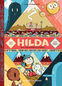 Hilda: The Wilderness Stories: Hilda and the Troll /Hilda and the Midnight Giant (Hildafolk) (Flying Eye Books)