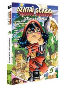 Sentaï School T05: L'école des Héros (OLYDRI)