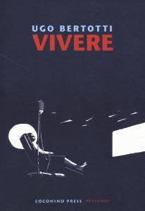 UGO BERTOTTI - LE PAROLE GIUST (Coconino Press)