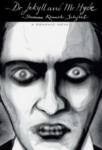 Dr. Jekyll and Mr. Hyde (Illustrated Classics): A Graphic Novel (Sterling)