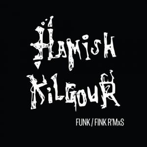 Сингл 12" Kilgour, Hamish: Funk/Fink R'Mxs