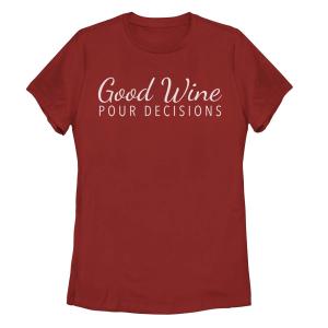 Женская футболка с рисунком Good Wine Pour Decisions