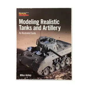 Моделирование реалистичных танков и артиллерии, Fine Scale Modeler Books - Military Vehicles & Tanks (Kalmbach Books)