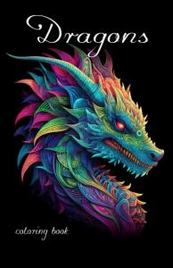 Fantasy Dragon Coloring Book for adults with black background (Fantasy Coloring Books) (Independently published)