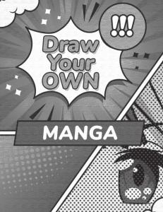 Blank japanese Manga Book for Kids, Adults, Create Your Own Story, Comics, Graphic Novels (Independently published)