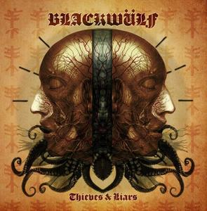 Виниловая пластинка Blackwulf: Thieves And Liars