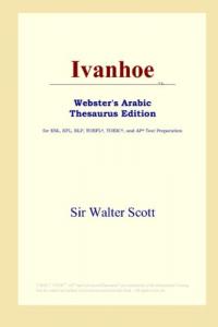 Ivanhoe (Webster's Arabic Thesaurus Edition) (ICON Group International, Inc.)