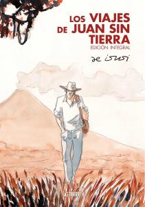 Los viajes de Juan Sin Tierra. Edición integral (ASTIBERRI EDICIONES)