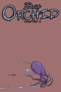 Blue Orchid Chapter 3 (Independently published)