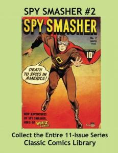 Spy Smasher Comics Single Issue #2: Best Quality Comic Reprints Available!: Classic Comics Library - Largest Comic Reprint Library in the World! (CreateSpace Independent Publishing Platform)