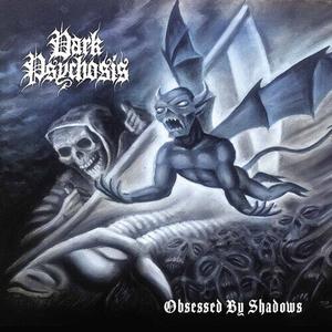 CD диск Dark Psychosis: Obsessed by Shadows
