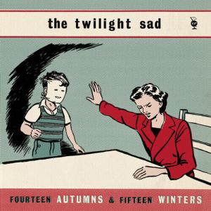 Виниловая пластинка Twilight Sad: Fourteen Autumns & Fifteen Winters