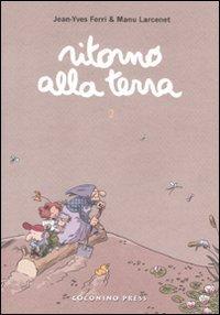 RITORNO ALLA TERRA (JEAN-YVES (Coconino Press)