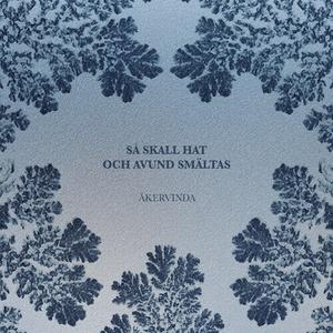 Виниловая пластинка Akervinda: Sa Skall Hat Och Avund Smaltas