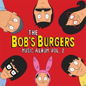 Диск CD Bob's Burgers Music Album Vol. 2 - Bob's Burgers