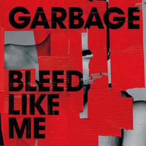 Виниловая пластинка LP Bleed Like Me [Expanded Edition] - Garbage