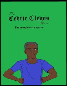 The Cedric Clewis show The complete 4th season (Independently published)