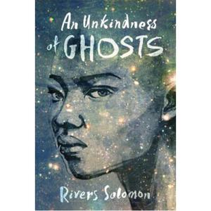 Книга An Unkindness Of Ghosts – (Paperback)