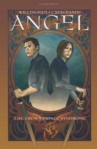 Angel: Crown Prince Syndrome (Angel (IDW Hardcover)) (IDW Publishing)