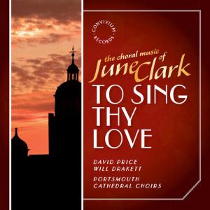 CD диск Clark / Portsmouth Cathedral Choir / Drakett: To Sing Thy Love