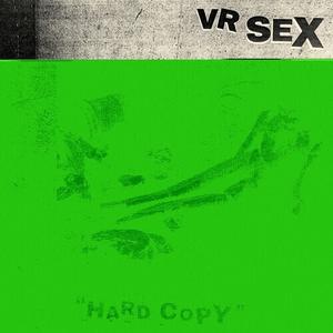Виниловая пластинка Vr Sex - Hard Copy