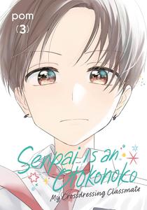 Senpai is an Otokonoko: My Crossdressing Classmate 3 (Kodansha Comics)