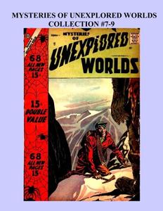 Mysteries Of Unexplored Worlds Collection #7-9: February-August 1958 (CreateSpace Independent Publishing Platform)