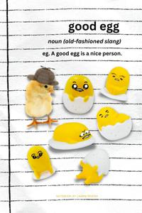 Good Egg: A Gaudetama Inspired Lined Notebook For School Office Journaling or Recipes: 6x9 inches Premium 60 - Page Interior White Paper with Velvety Matte Cover (Independently published)