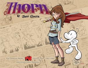 THORN: The Complete Proto-BONE College Strips 1982-1986, and Other Early Drawings (Cartoon Books)