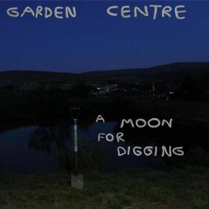 Виниловая пластинка Garden Centre - Moon For Digging
