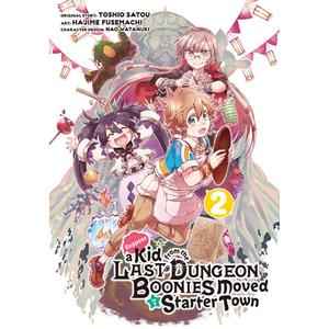 Книга Suppose A Kid From The Last Dungeon Boonies Moved To A Starter Town, Vol. 2 (Paperback) Square Enix