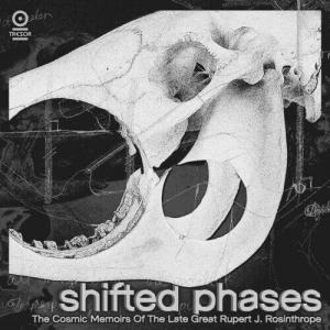 CD диск Shifted Phases: The Cosmic Memoirs Of The Late Great Rupert J. Rosinthrope