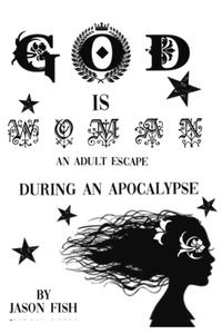 God is Woman: Adult Coloring and Activitybook (Independently published)