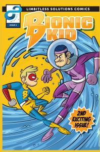 The Bionic Kid Issue 2: Bionic Beginnings (Independently published)