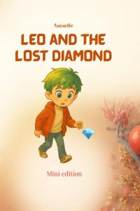 Leo and the Lost Diamond (Independently published)