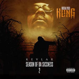 Виниловая пластинка Brotha Lynch Hung: Season Of Da Siccness 2: Kevlar