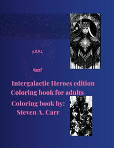 S.O.U.L. Heroes Intergalactic heroes edition: Intergalactic heroes (S.O.U.L. Heroes Intergalactic heroes edition 1) (Independently published)