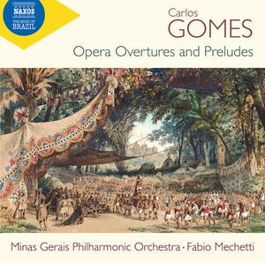 CD диск Gomes / Mechetti / Minas Gerais Philharmonic Orch: Complete Opera Overtures