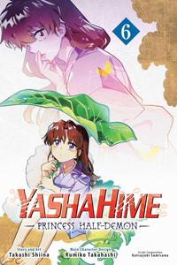Yashahime: Princess Half-Demon, Vol. 6 (VIZ Media LLC)