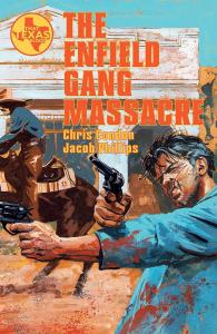 The Enfield Gang Massacre (Image Comics)