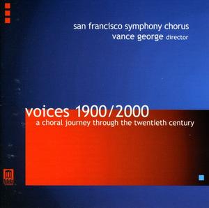 CD диск San Francisco Symphony Chorus / George: Voices 1900-2000: Choral Journey Thru 20th Century