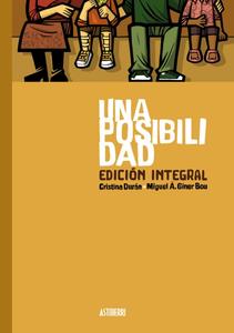 Una posibilidad. Edición integral (ASTIBERRI EDICIONES)