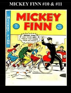 Mickey Finn #10 & #11: Golden Age Comedy! (CreateSpace Independent Publishing Platform)