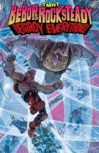 Teenage Mutant Ninja Turtles: Bebop & Rocksteady Destroy Everything (IDW Publishing)