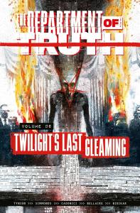 The Department of Truth Volume 6: Twilight's Last Gleaming (Image Comics)