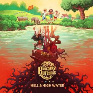Виниловая пластинка Builders & The Butchers - Hell & High Water