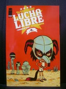 Lucha Libre #4 / I Wanna Be Your Luchadorito (Image Comics)