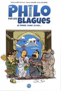 Philo par les blagues (La): Je pense donc je ris (21G)