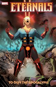 Eternals: To Defy The Apocalypse (Marvel Universe)