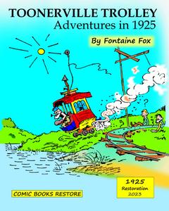 Toonerville Trolley: Adventures in 1925 (Independently published)
